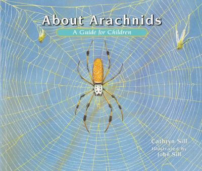 About arachnids : a guide for children