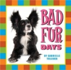 Bad fur days