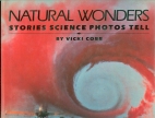 Natural wonders : stories science photos tell