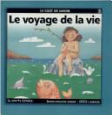 Le voyage de la vie