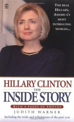 Hillary Clinton : the inside story