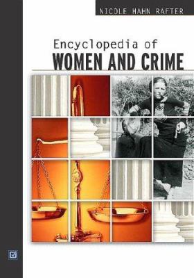 Encyclopedia of women and crime