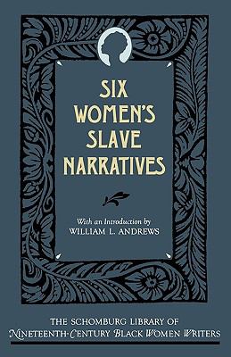 Six women's slave narratives