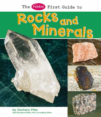 The Pebble first guide to rocks and minerals