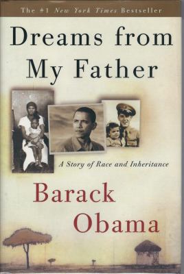 Dreams from my father : a story of race and inheritance