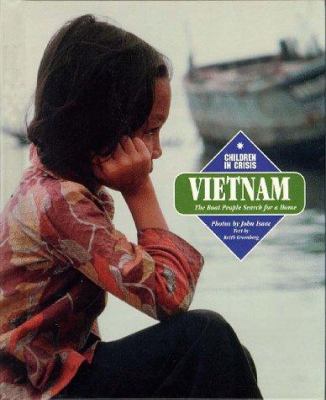 Vietnam : the boat people search for a home