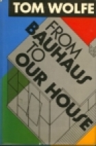 From Bauhaus to our house