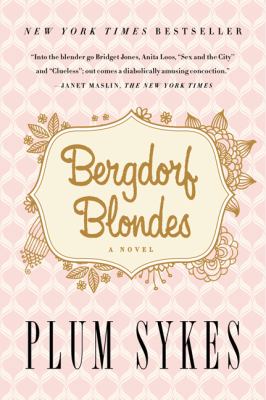 Bergdorf blondes : a novel
