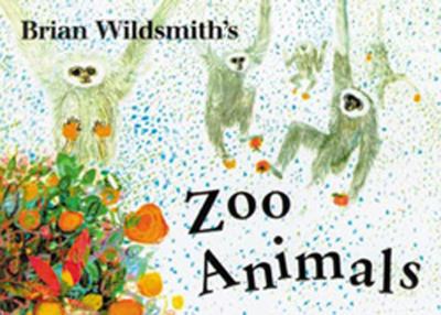 Brian Wildsmith's zoo animals.