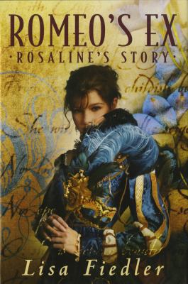 Romeo's ex : Rosaline's story