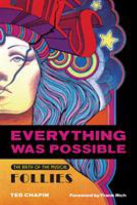 Everything was possible : the birth of the musical Follies