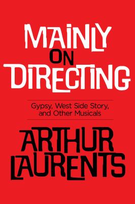 Mainly on directing : Gypsy, West side story, and other musicals