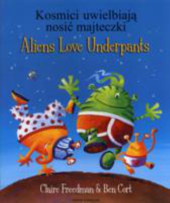 Aliens love underpants =