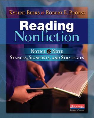 Reading nonfiction : notice & note stances, signposts, and strategies