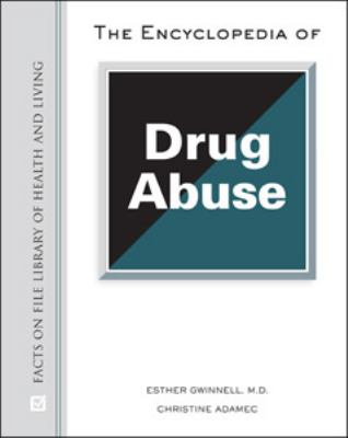 The encyclopedia of drug abuse