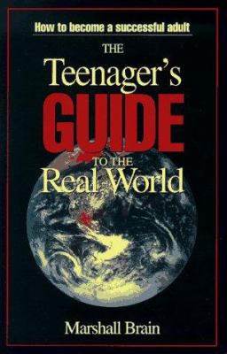 The teenager's guide to the real world