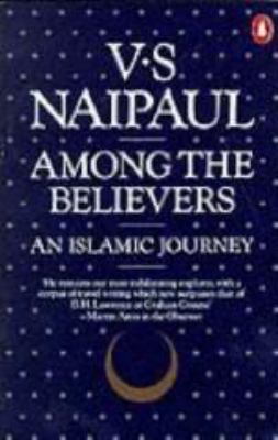 Among the believers : an Islamic journey