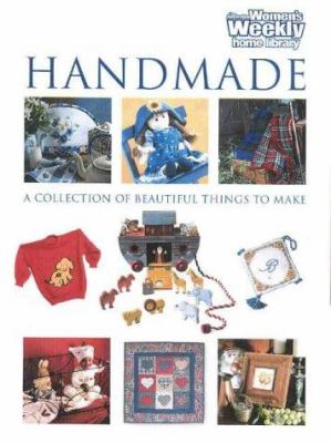 Handmade : a collection of beautiful things to make
