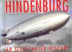 Hindenburg : an illustrated history