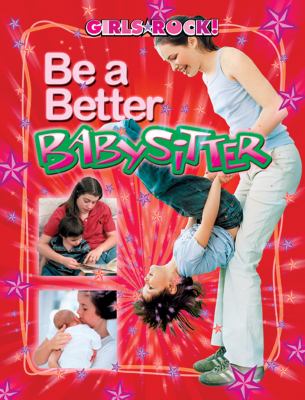 Be a better babysitter