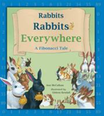 Rabbits, rabbits everywhere : a Fibonacci tale
