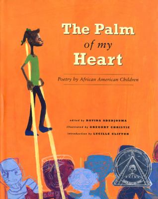 The Palm of my heart : poetry by African American children