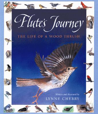 Flute's journey : the life of a wood thrush