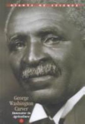 George Washington Carver : innovator in agriculture
