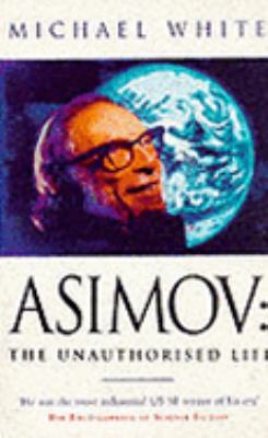 Asimov : the unauthorised life
