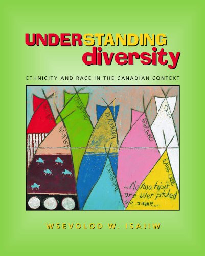Understanding diversity : ethnicity and race in the Canadian context