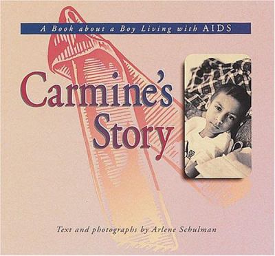 Carmine's story : a book about a boy living with AIDS