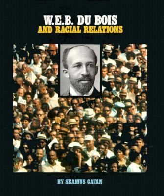 W.E.B. Du Bois and racial relations