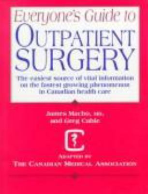 Everyone's guide to outpatient surgery