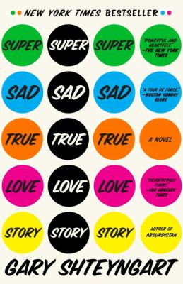 Super sad true love story : a novel