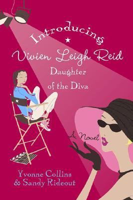 Introducing Vivien Leigh Reid : daughter of the diva