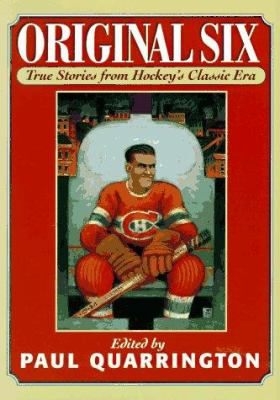 Original six : true stories from hockey's classic era