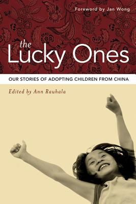 The lucky ones : our stories of adopting children from China