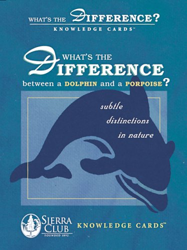 What's the difference between a dolphin and a porpoise? : subtle distinctions in nature