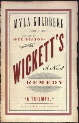 Wickett's remedy : a novel