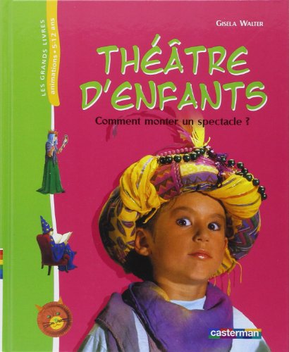 Théâtre d'enfants : comment monter un spectacle?