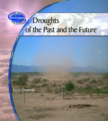 Droughts of the past and the future