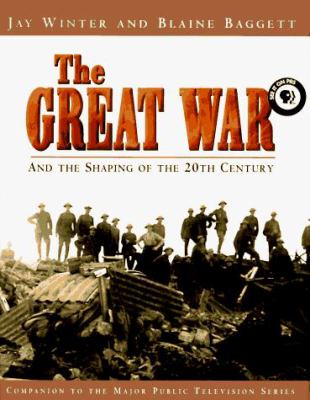 The Great War and the shaping of the 20th century