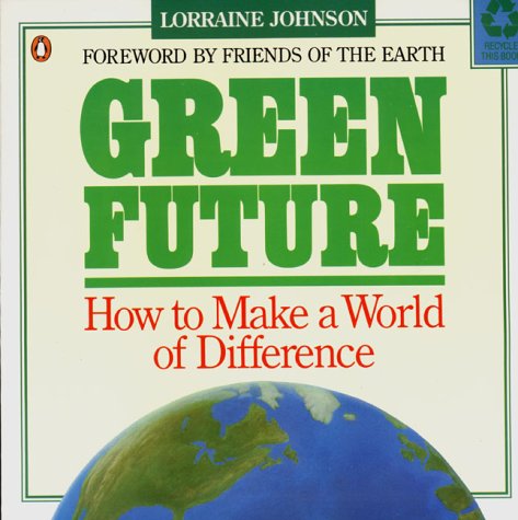 Green future : how to make a world of difference
