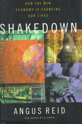 Shakedown : how the new economy is changing our lives