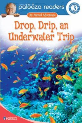 Drop, drip, an underwater trip