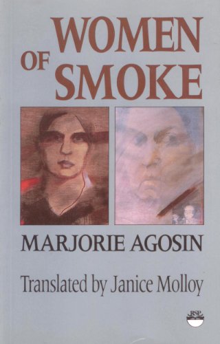 Women of smoke : Latin American women in literature & life