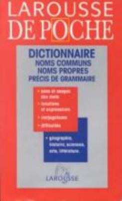 Larousse de poche : dictionnaire des noms communs, des noms propres, précis de grammaire.