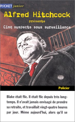 Cinq suspects sous surveillance