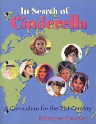 In search of Cinderella : a curriculum for the 21st century