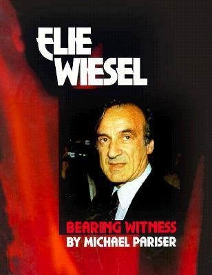 Elie Wiesel : bearing witness